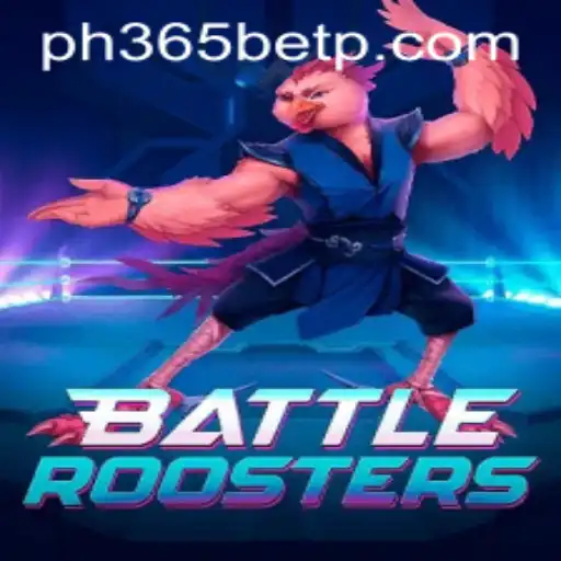 BattleRoosters: An Insight into the Exciting Game and Its Connection to ph365 bet