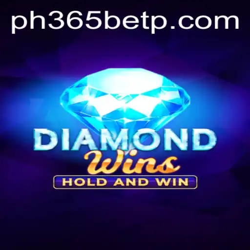 Discover the Thrilling World of DiamondWins with PH365 Bet