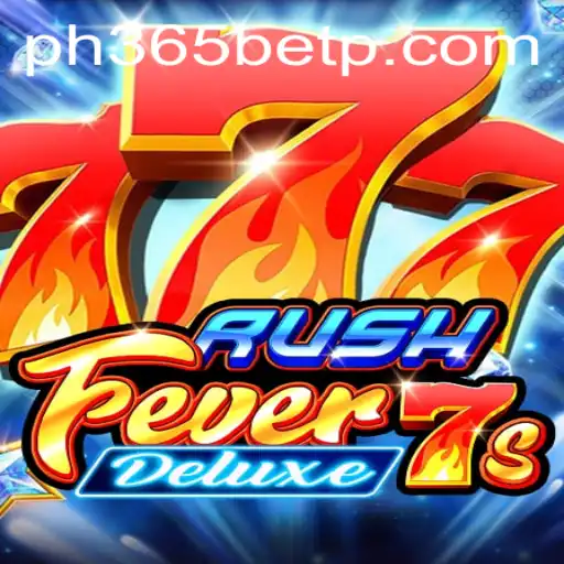 Exploring RushFever7sDeluxe: A Thrilling Gaming Experience with PH365 Bet
