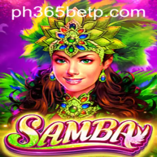 Exploring the Vibrant World of Samba: A New Era with ph365 bet