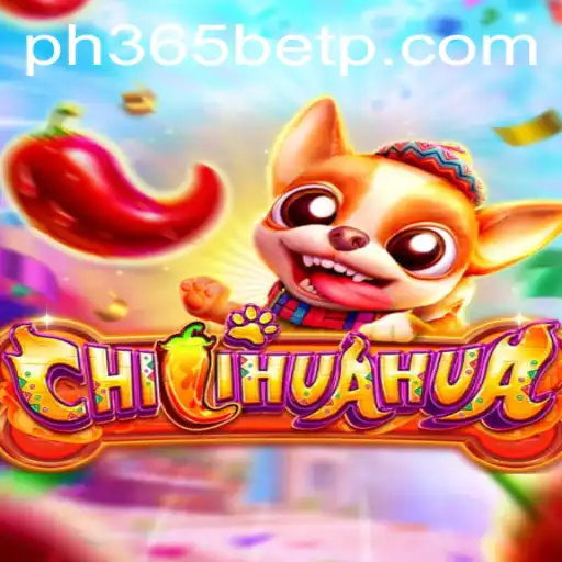 Dive Into the Exciting World of CHILIHUAHUA Game with PH365 Bet