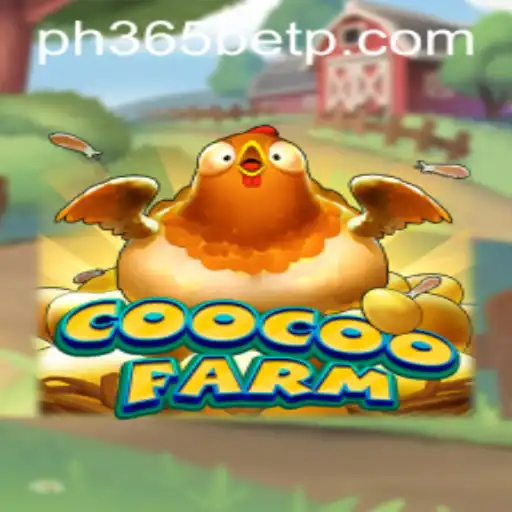 Exploring the Exciting World of CooCooFarm and the Growing Trend of ph365 bet