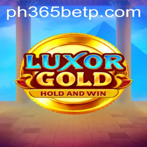 LuxorGold: A Thrilling Adventure in the World of ph365 bet